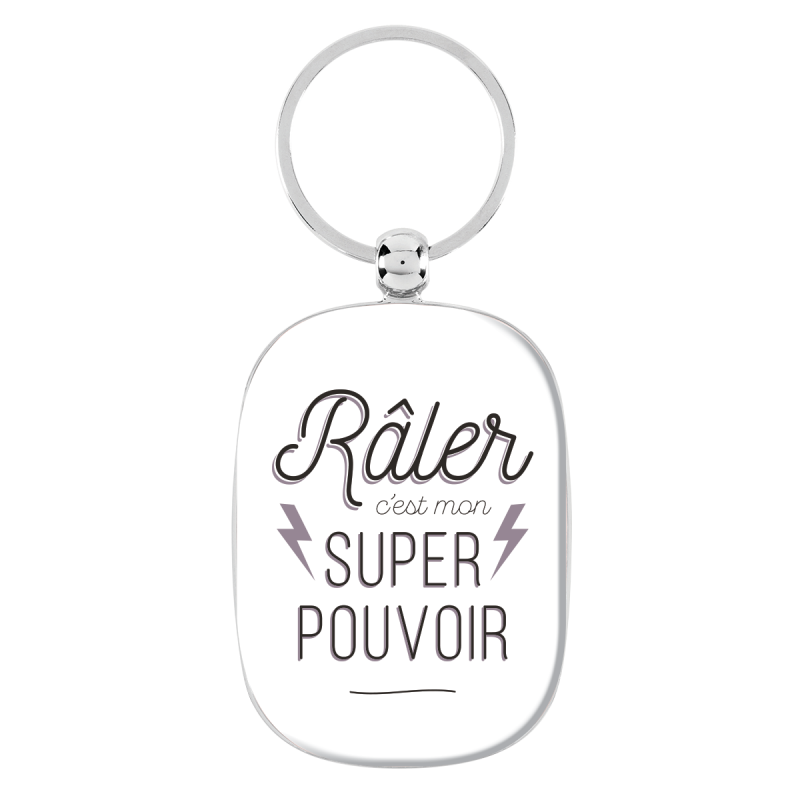 Portes-clés Porte-clés Râler c'est mon super pouvoir P003-ME12385